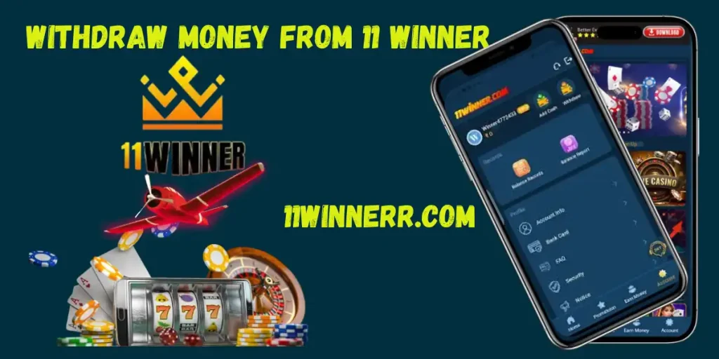 Withdraw Money From 11 Winner